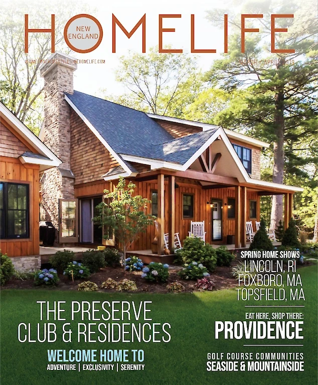 A magazine cover titled "HomeLife" featuring a rustic house. Highlights include "The Preserve Club & Residences" and events in Lincoln, RI, and Foxboro, MA.